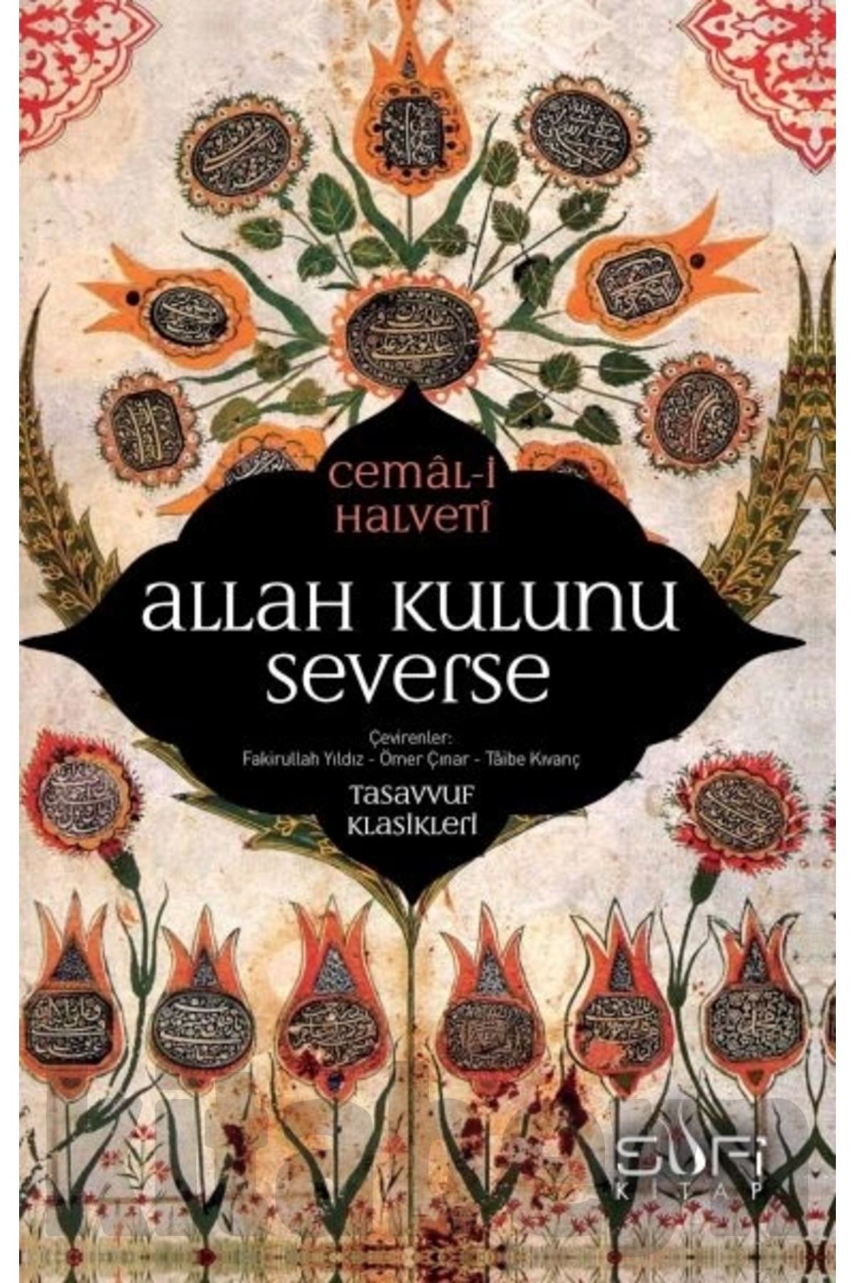 Allah Kulunu Severse