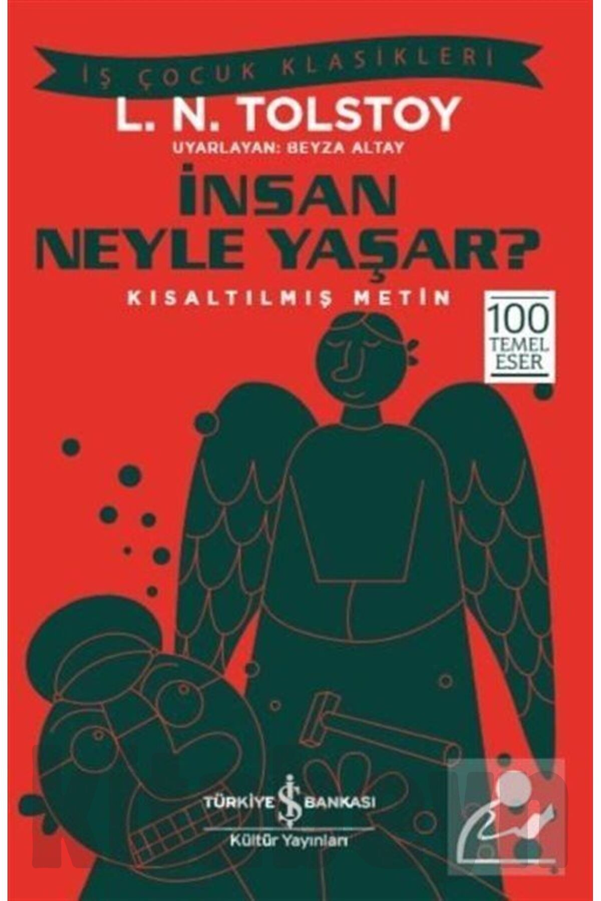 İnsan Neyle Yaşar? (KISALTILMIŞ METİN)