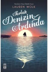 Parlak Denizin Ardında / Lauren Wolk / Genç Timaş / 9786259429021