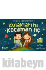 Kulaklarını Kocaman Aç - Duyularla Rabbimi Tanıyorum 1 (Pencereli Kitap) kitabı Deha Karasu  Gülce K
