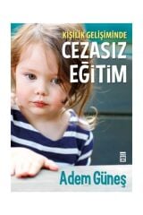 Kişilik Gelişiminde Cezasız Eğitim 1