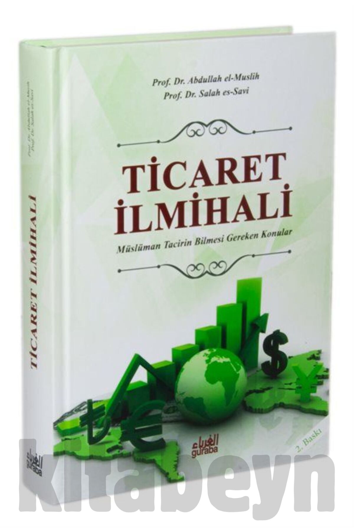 Ticaret Ilmihali (CİLTLİ) Müslüman Tacirin Bilmesi Gereken Konular