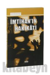İmtihan'ın Hakikati