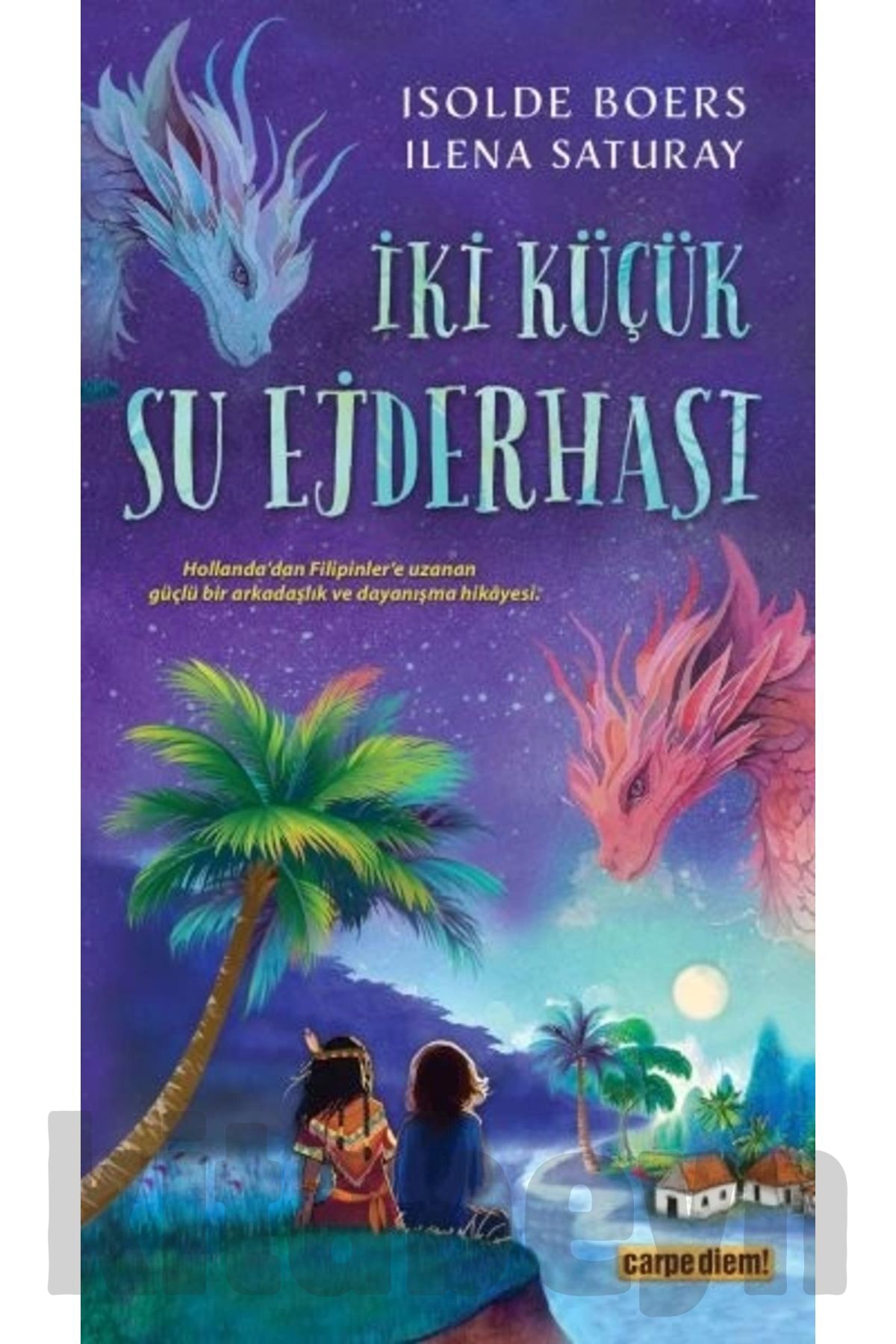 İKİ KÜÇÜK SU EJDERHASI  CARPE DIEM