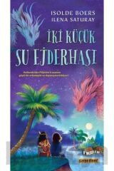 İKİ KÜÇÜK SU EJDERHASI  CARPE DIEM