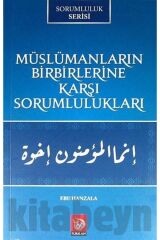 Müslümanların Birbirlerine Karşı Sorumlulukları
