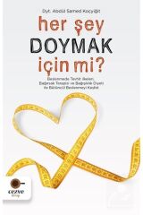 Her Şey Doymak Için Mi ?