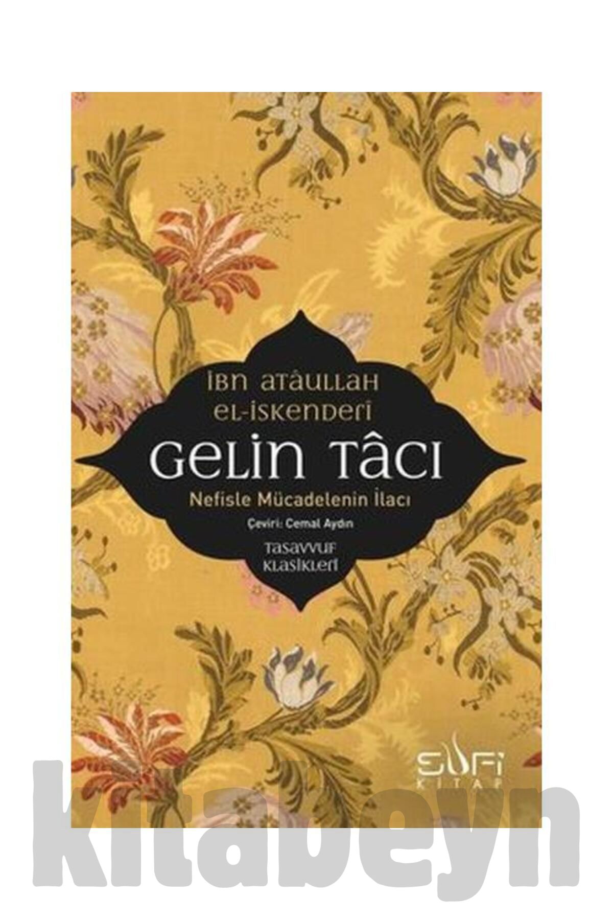 Gelin Tacı / / Ibn Ataullah El Iskenderi