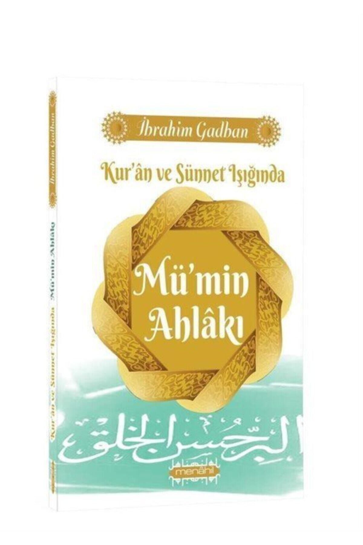 Kur’an Ve Sünnet Işığında Mü’min Ahlakı Hayali