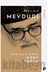 Kur'ana Göre Dört Terim