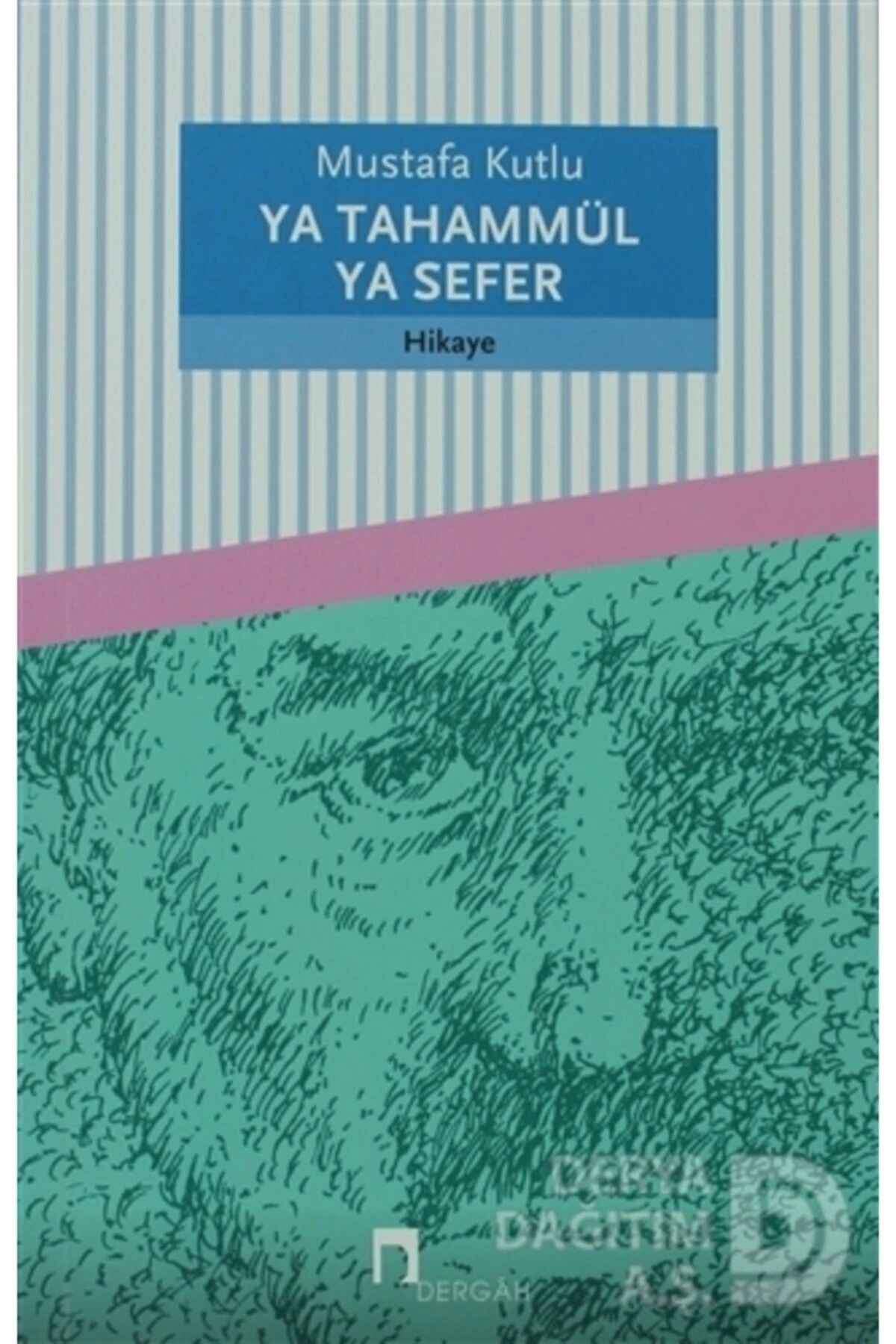 Ya Tahammül Ya Sefer - Mustafa Kutlu