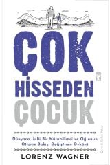 Çok Hisseden Çocuk, Lorenz Wagner, Timaş Yayınları, Çok Hisseden Çocuk Kitabı, 272 Sayfa