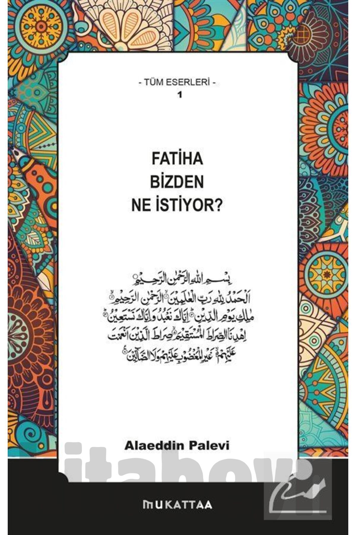 Fatiha Bizden Ne Istiyor?