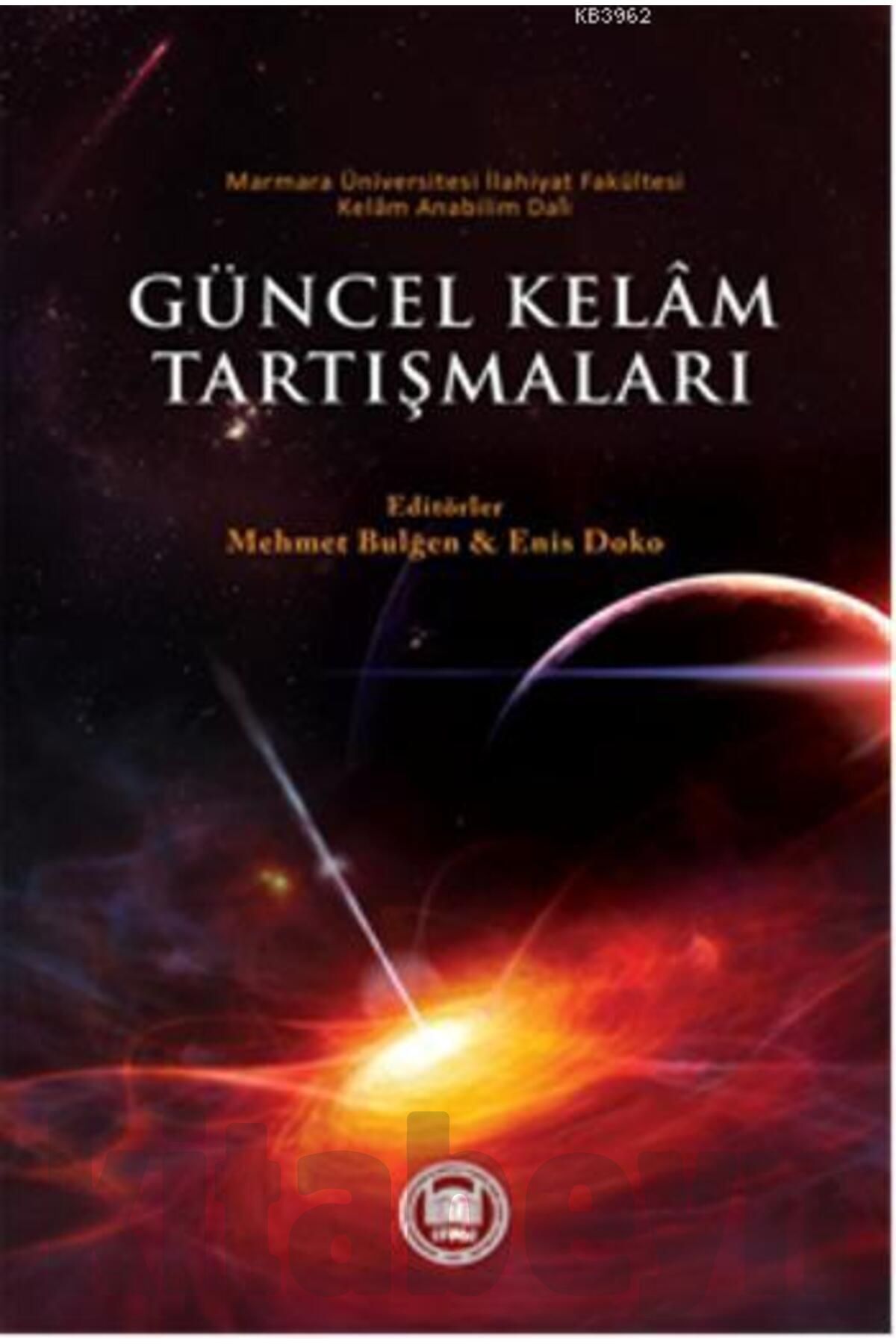 Güncel Kelam Tartışmaları