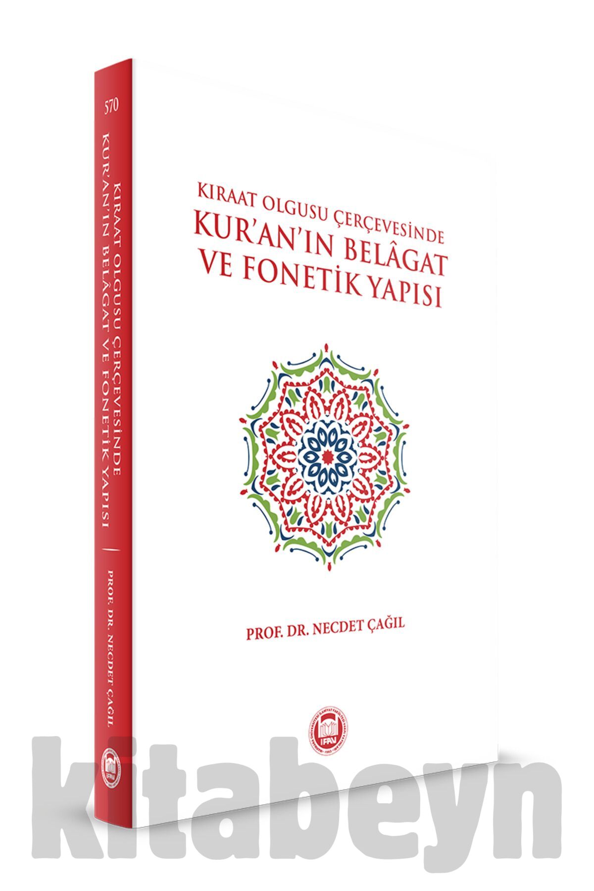 Kıraat Olgusu Çerçevesinde Kur'an'ın Belagat ve Fonetik Yapısı
