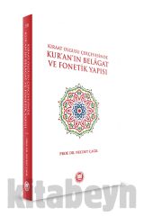 Kıraat Olgusu Çerçevesinde Kur'an'ın Belagat ve Fonetik Yapısı