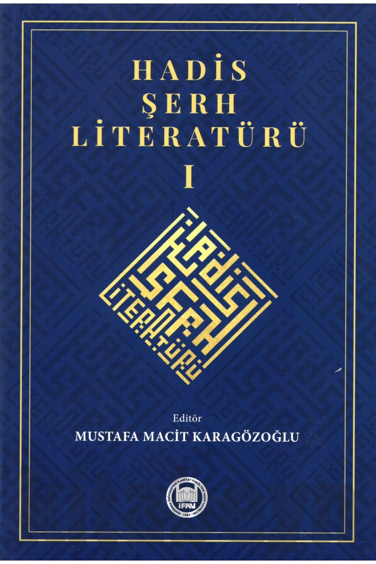 Hadis Şerh Literatürü 1