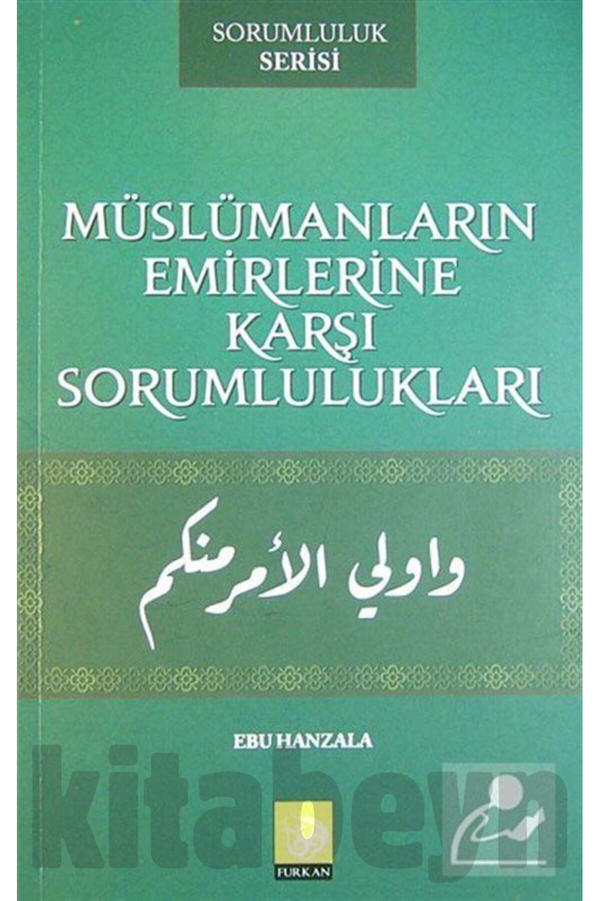 Müslümanların Emirlerine Karşı Sorumlulukları