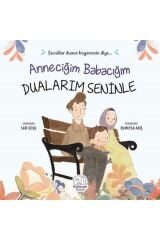 Anneciğim Babacığım Dualarım Seninle / / Sait Köşk