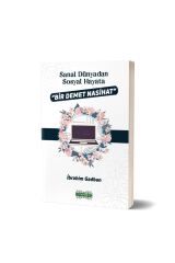 Sanal Dünyadan Sosyal Hayata Bir Demet Nasihat