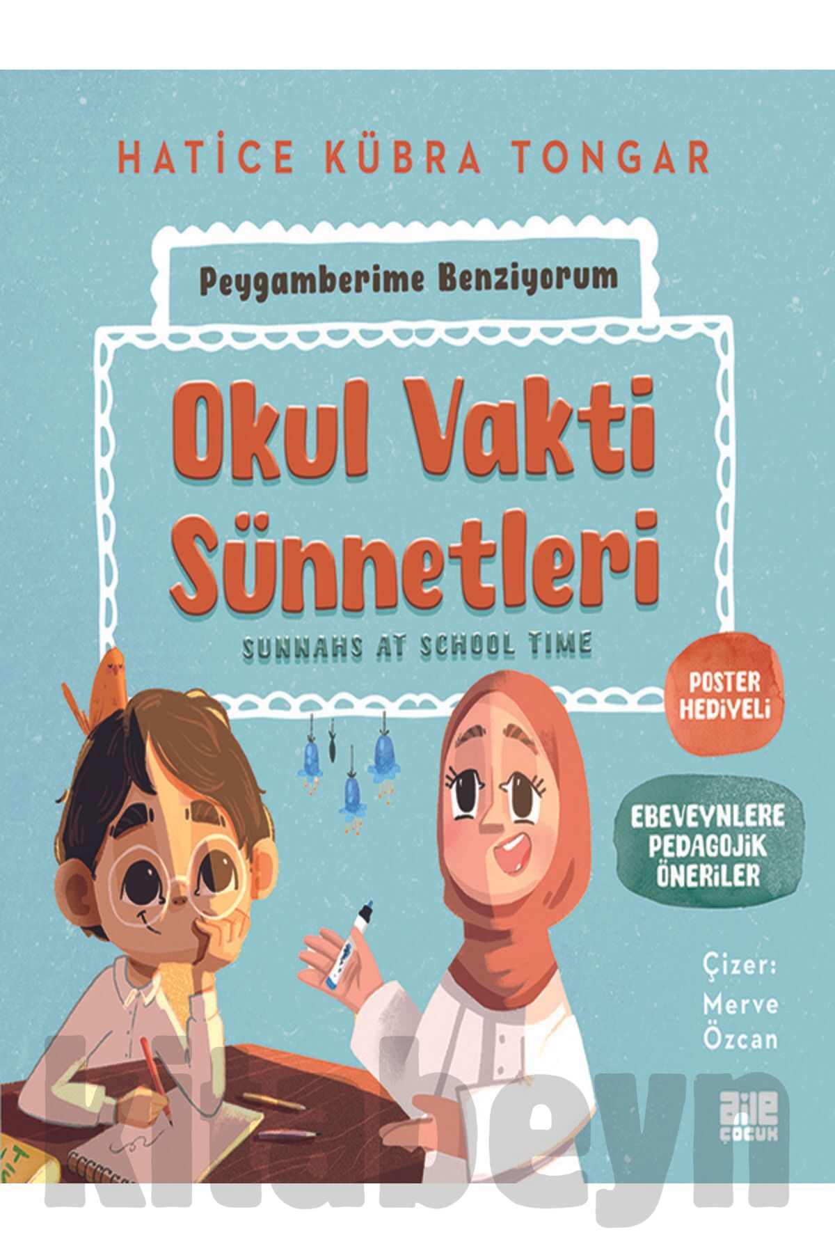 Okul Vakti Sünnetleri / Hatice Kübra Tongar