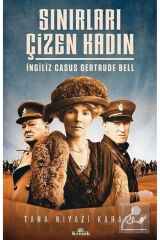 Sınırları Çizen Kadın - Ingiliz Casus Gertrude Bell