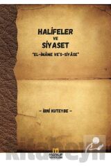 Halifeler Ve Siyaset & El-imame Ve's-siyase