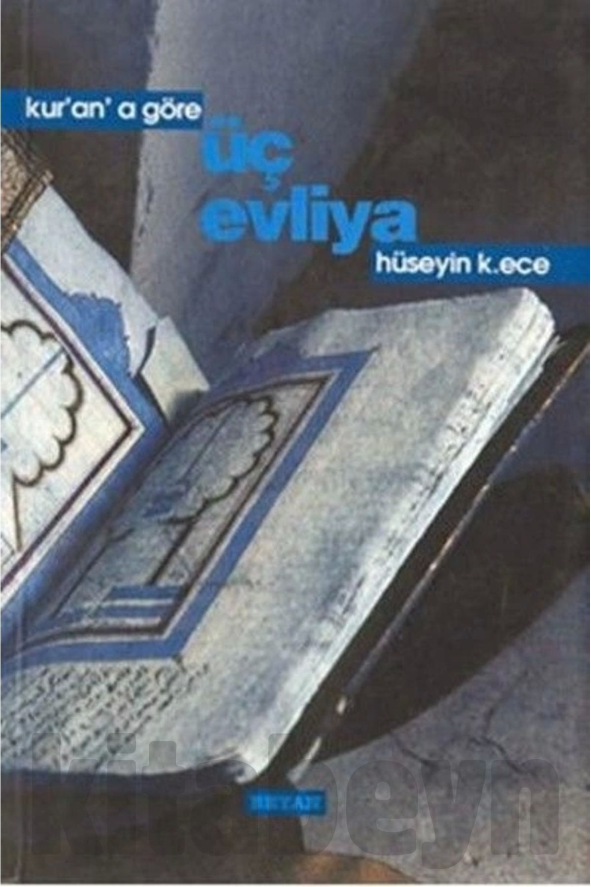 Kur'an'a Göre Üç Evliya