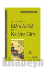 Anahatlarıyla Islam Akaidi Ve Kelama Giriş / / A. Saim Kılavuz
