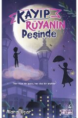 Kayıp Rüyanın Peşinde / Alara Uçar / Genç Timaş / 9786050843736