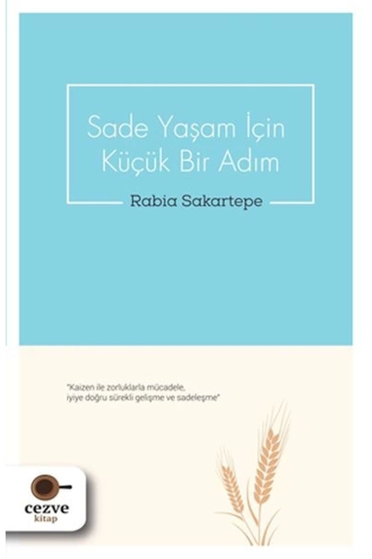 Sade Yaşam Için Küçük Bir Adım