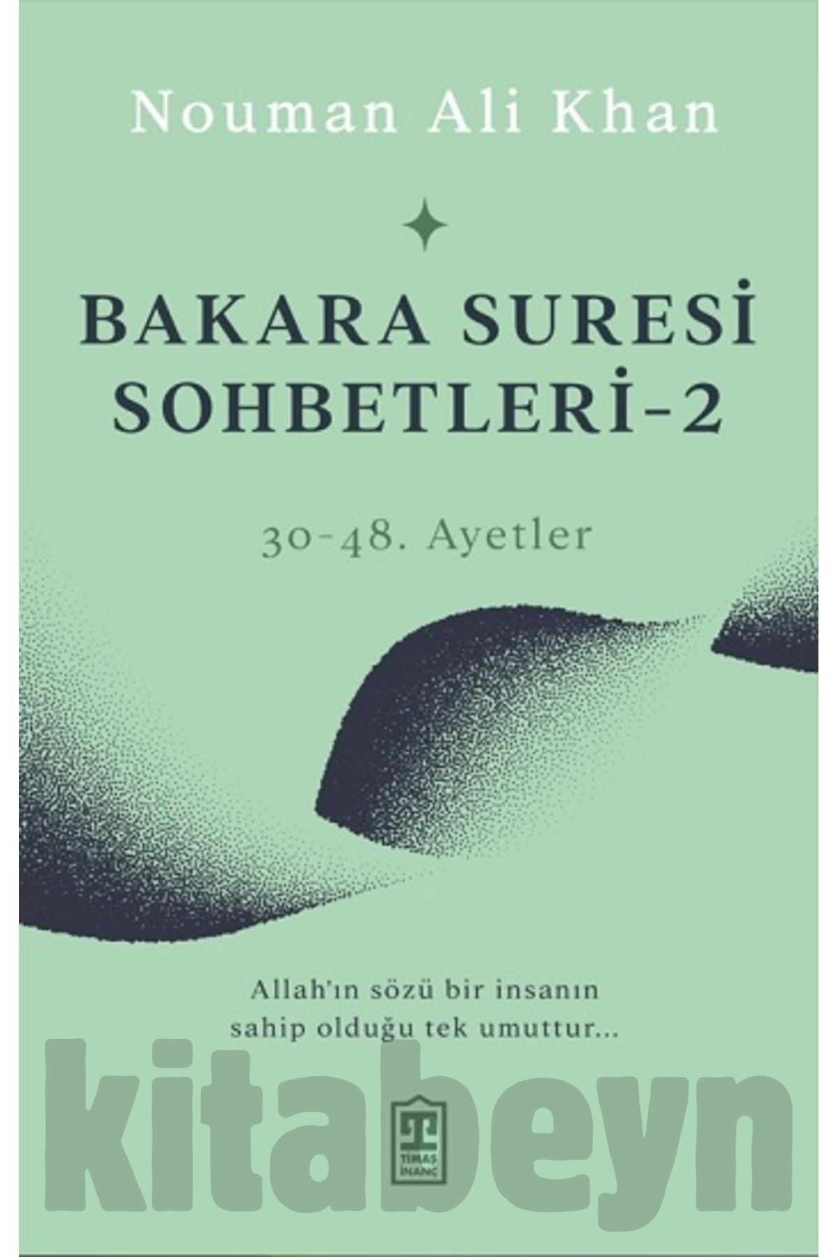 BAKARA SURESİ SOHBETLERİ 2 NOUMAN ALİ KHAN TİMAŞ