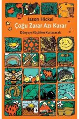 Çoğu Zarar Azı Karar Jason Hickel Kitabı 304 Sayfa Metis Yayınları