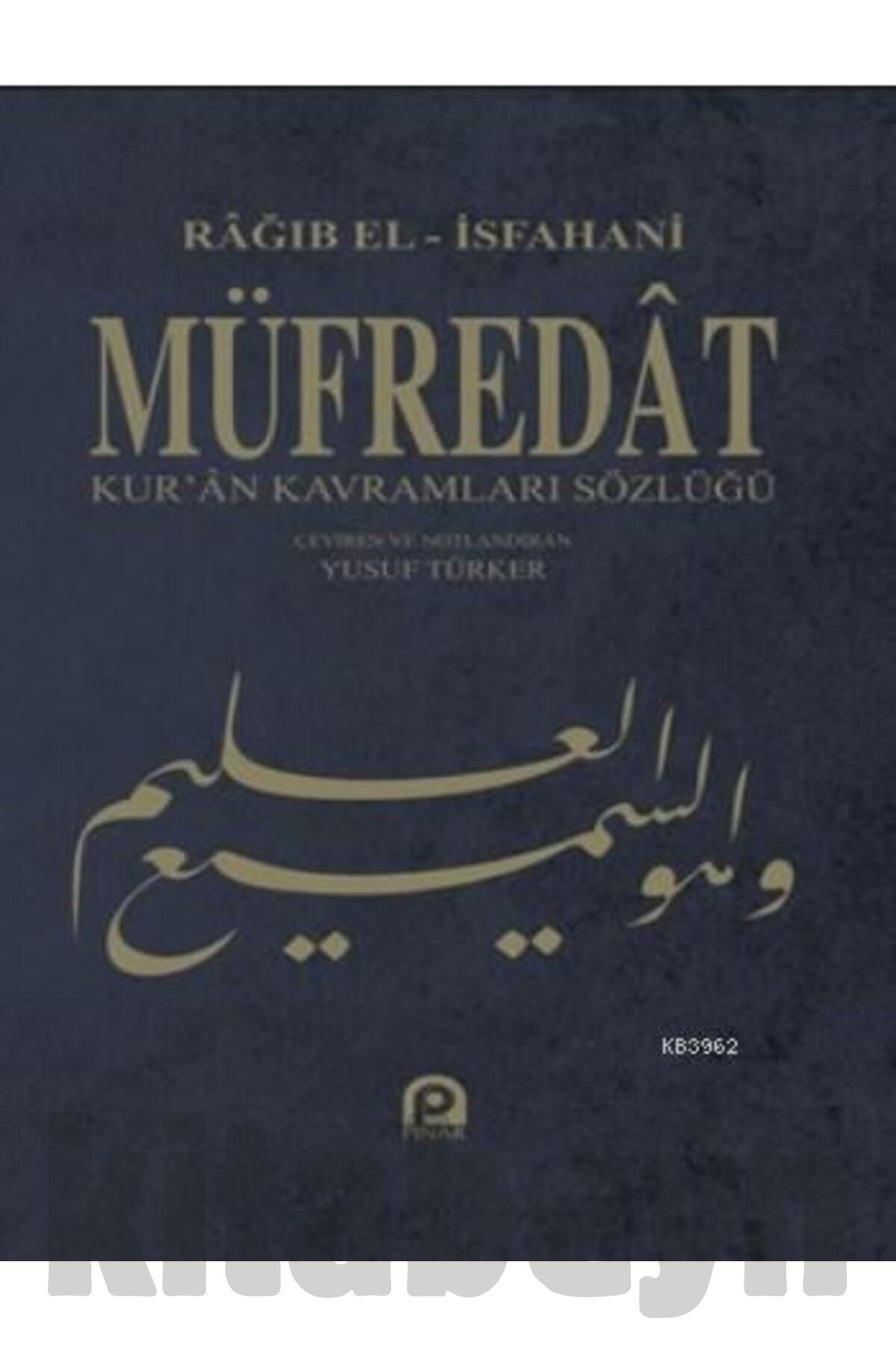 Müfredat Kur’an Kavramları Sözlüğü - - Rağıb El-isfahani Kitabı
