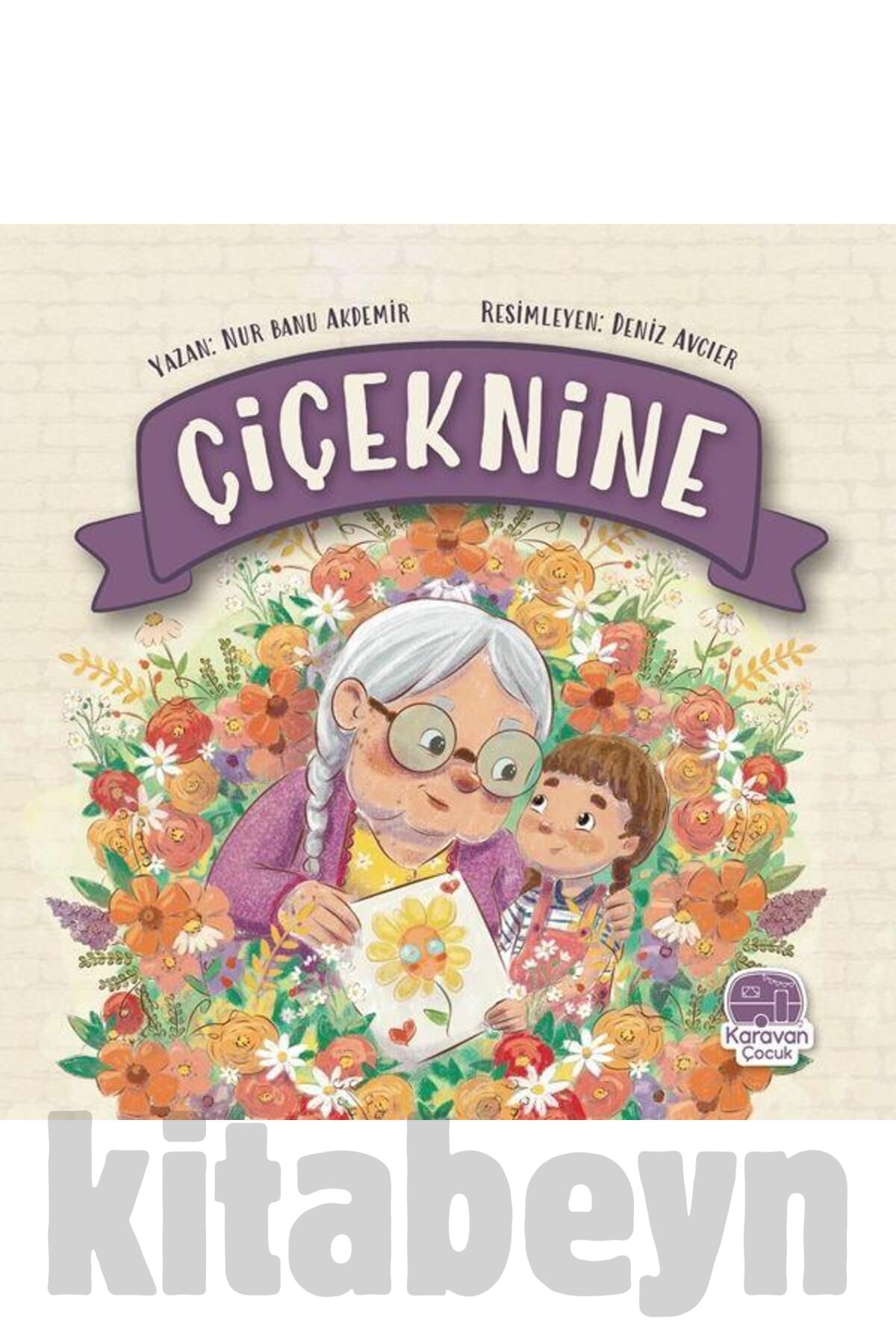 Çiçeknine, Nur Banu Akdemir / / Nur Banu Akdemir