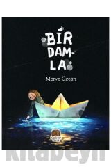 Bir Damla, Merve Özcan / / Merve Özcan