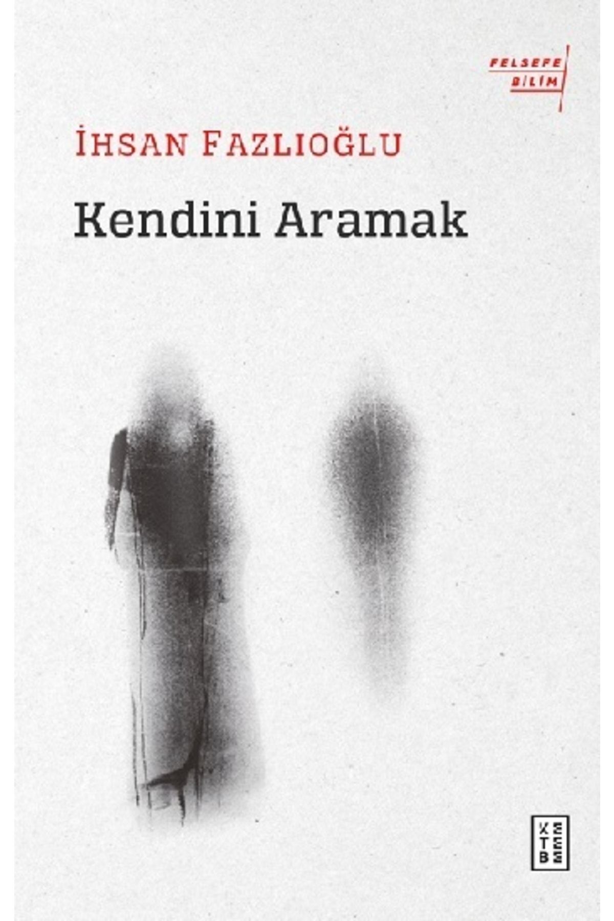 Ketebe Kendini Aramak