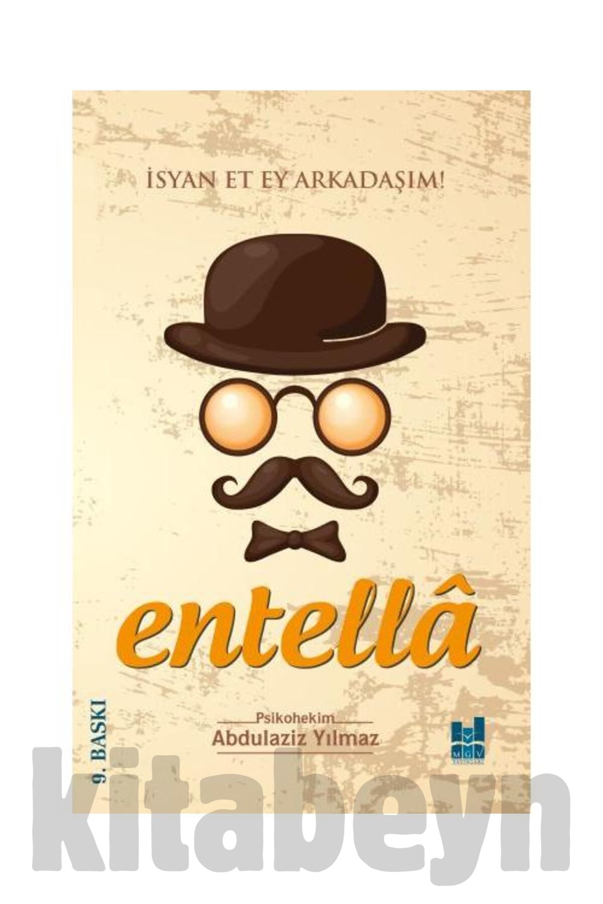 Entella Isyan Et Ey Arkadaşım! / / Abdulaziz Yılmaz