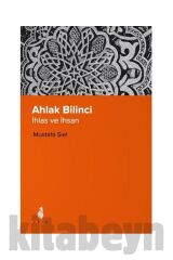 Ahlak Bilinci Ihsan Ve Insan / / Zehra Türkmen