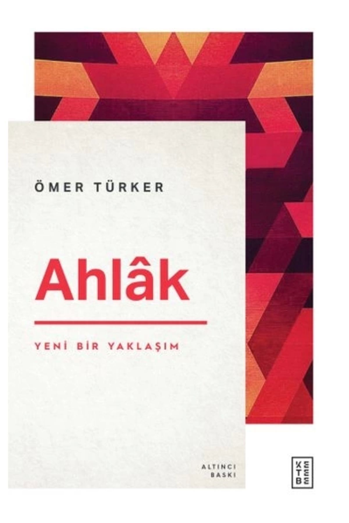 Ahlâk - Yeni Bir Yaklaşım