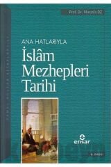 Anahatlarıyla Islam Mezhepleri Tarihi
