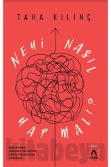 Neyi Nasıl Yapmalı?
