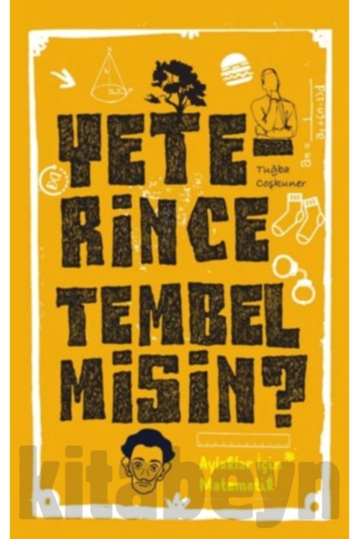 Yeterince Tembel Misin?