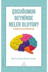 Çocuğumun Beyninde Neler Oluyor? - Saniye Bencik Kangal