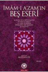Imam-ı A’zam’ın Beş Eseri Imam-ı Azam - Imam-ı Azam