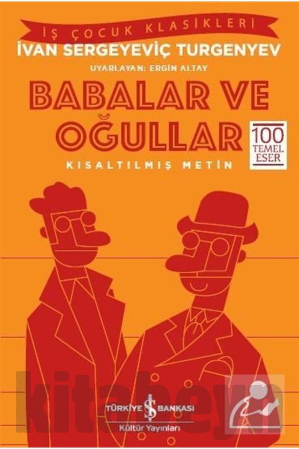Babalar Ve Oğullar (KISALTILMIŞ METİN)