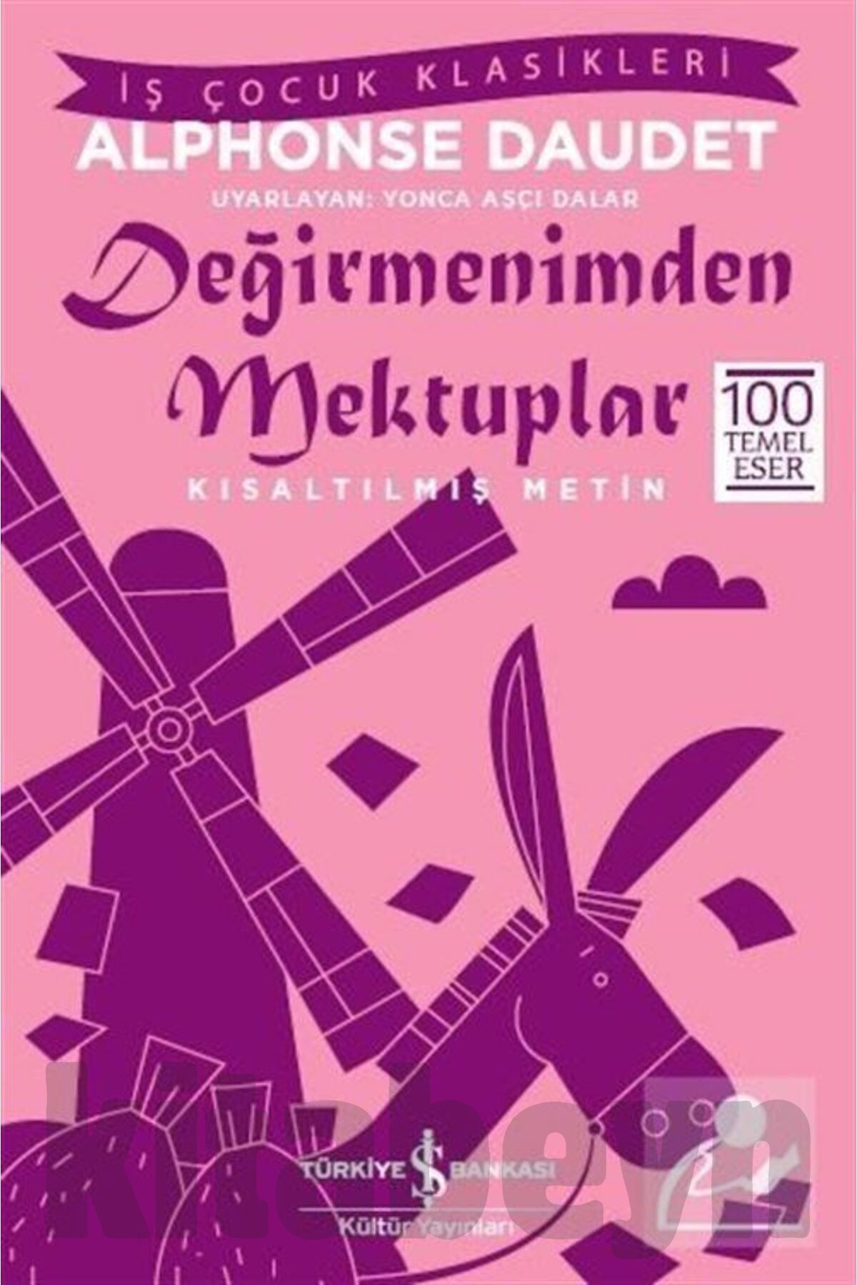 Değirmenimden Mektuplar (KISALTILMIŞ METİN)